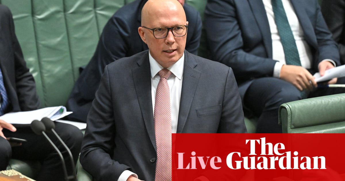 Australia politics live: Dutton confirms he did not consult shadow cabinet before announcing position on Palestinian visa holders | Anthony Albanese