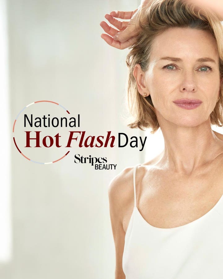 Stripes Beauty, Founded By Actress Naomi Watts, Creates National Hot Flash Day